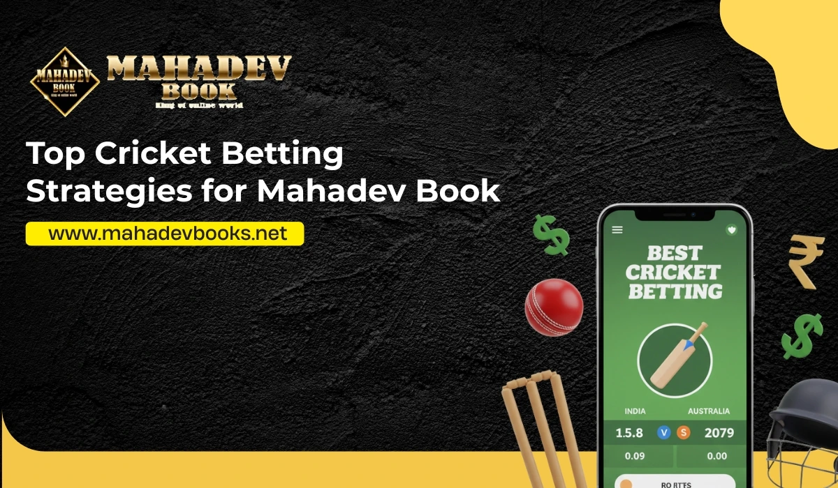 Top cricket betting strategies for mahadev book